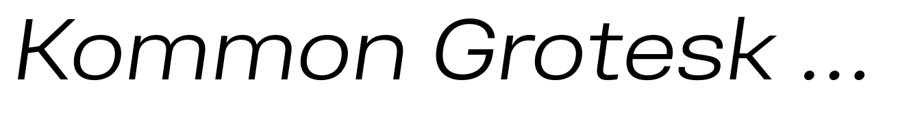 Kommon Grotesk Extended Normal Italic